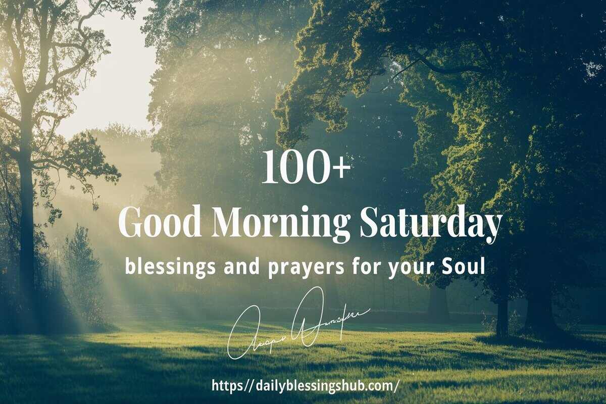 Saturday Blessings and Prayers for Your Soul