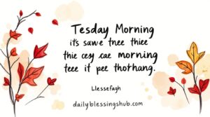 Inspirational Tuesday Morning Quotes