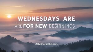 Inspirational Wednesday Blessing