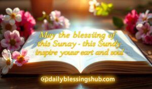Sunday Blessings 1