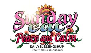 Sunday Peace and Calm 1