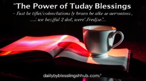 The Power of Tuesday Blessings