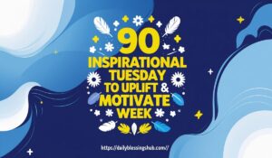 Inspirational Tuesday Quotes