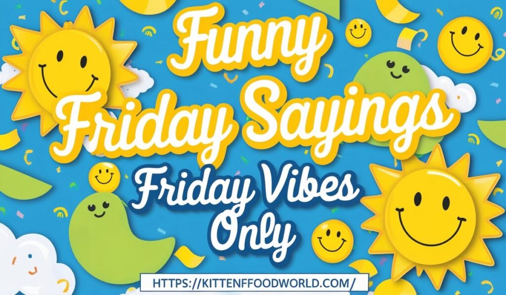 Funny Friday Sayings