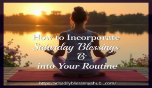 How to Incorporate Saturday Bles