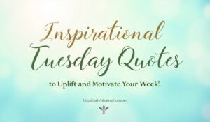 Inspirational Tuesday Quotes