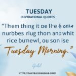 Tuesday Inspirational Quotes
