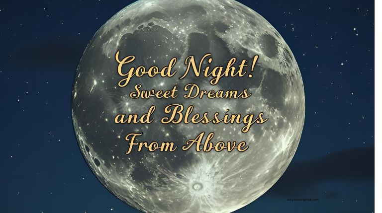 100+ Heartfelt Good Night Blessings for Peaceful Sleep & Sweet Dreams 7 good night blessings