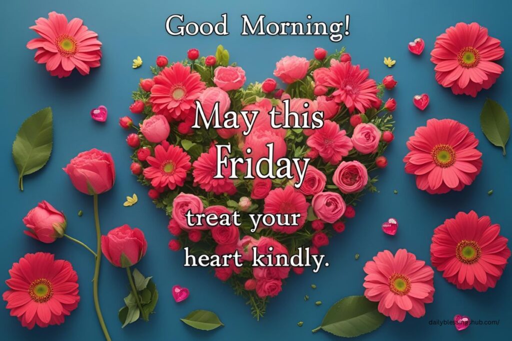101 Powerful Friday Blessings to Inspire Your Weekend 4 friday blessings