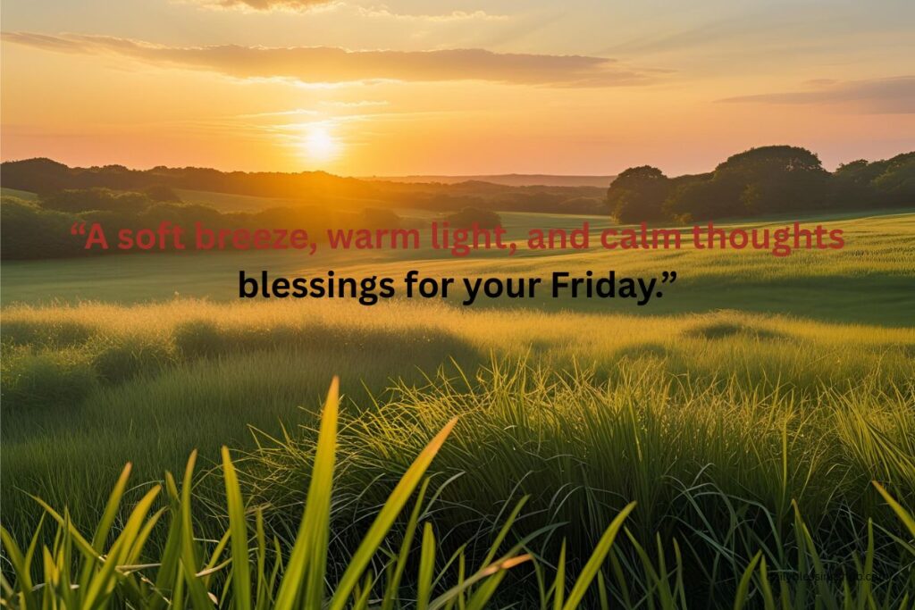 101 Powerful Friday Blessings to Inspire Your Weekend 3 friday blessings