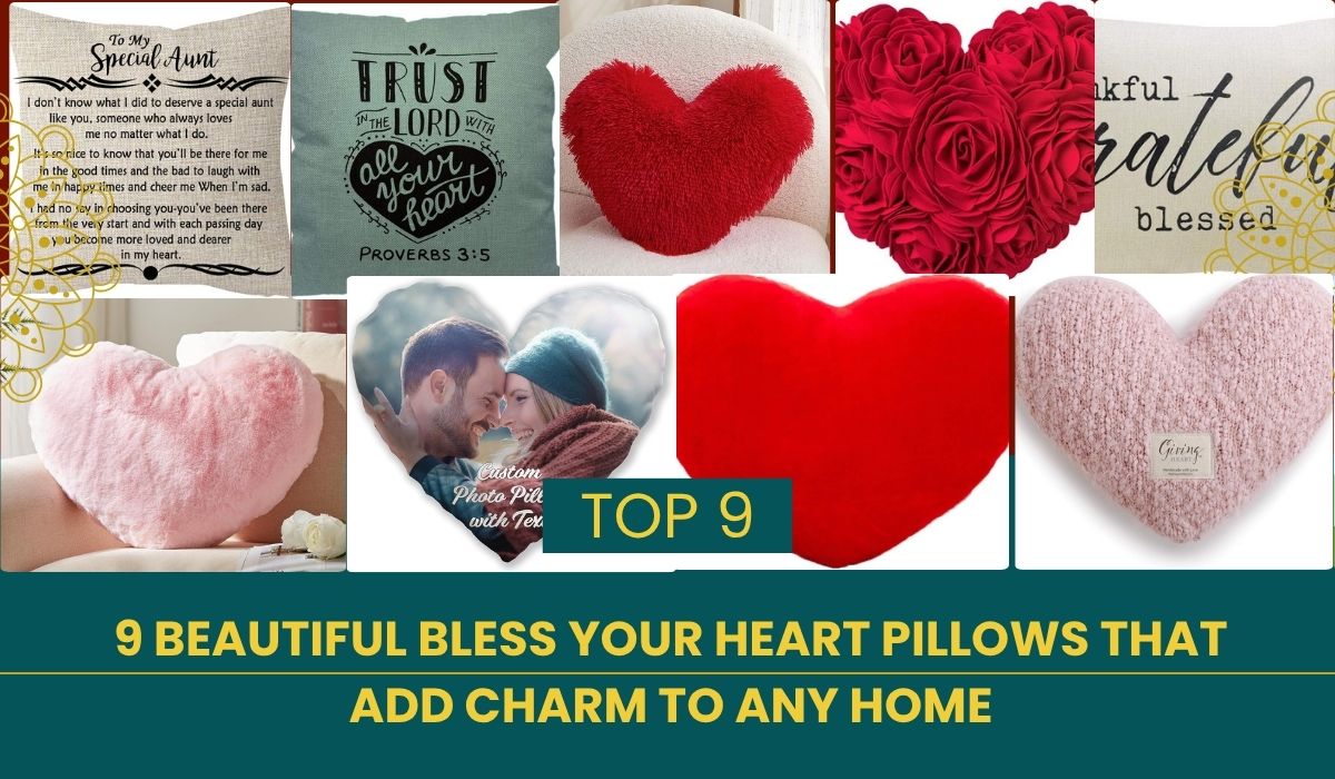 9 Beautiful Bless Your Heart Pillows That Add Charm to Any Home 10 9 Beautiful Bless Your Heart Pillows That Add Charm to Any Home